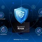 Samsung Knox protejează acum ecranele cu certificarea CC recunoscută la nivel industrial